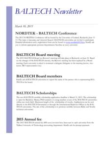 BALTECH Newsletter March 10, 2015 NORDTEK - BALTECH Conference The 2015 NORDTEK Conference will be hosted by the University of Iceland, Reykjavik, JuneThe topic is Innovation and University Research. BALTECH unive