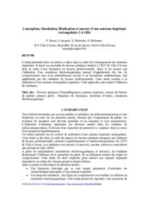 Conception, Simulation, Réalisation et mesure d’une antenne imprimée rectangulaire 2.4 GHz F. Daout, S. Jacquet, X. Durocher, G. Holtzmer. IUT Ville d’Avray, Dep GEII, 50 rue de Sèvres, 92410 Ville D’avray auteu