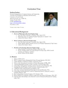 Curriculum Vitae Sudeep Sarkar, Professor, Department of Computer Science and Engineering Associate Vice-President for Research and Innovation, University of South Florida 4202 East Fowler Ave., ENB 118,