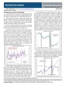 Economic Research Published by Raymond James & Associates Scott J. Brown, Ph.D., (,  April 24, 2015 Monthly Economic Outlook ____________________________________________________