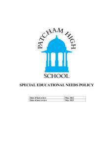 SPECIAL EDUCATIONAL NEEDS POLICY  Date of last review