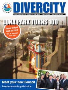 the official newsletter of the city of port phillip | issn | issue 65 dec/janLuna Park turns 100 d You’re invite back to 1912