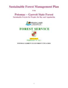 Sustainable Forest Management Plan FOR Potomac – Garrett State Forest Sustainable Forests for People, the Bay and Appalachia
