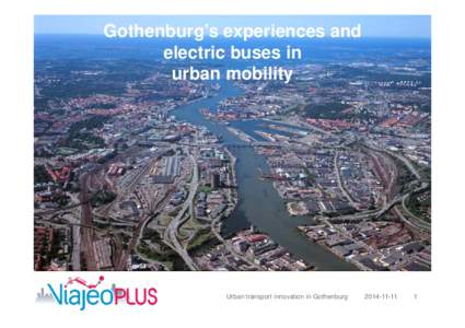 Gothenburg’s experiences and electric buses in urban mobility Urban transport innovation in Gothenburg