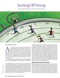 Starting Off Strong: The Importance of Early Learning, By Chrys Dougherty, American Educator, Vol. 38, No. 2, Summer 2014, AFT