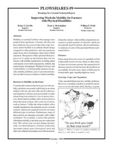 PLOWSHARES #9 Breaking New Ground Technical Report Improving Worksite Mobility for Farmers with Physical Disabilities Brian T. Linville