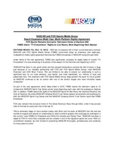 Fox Sports / Turner Sports / NBC Sports / NASCAR / Motor Racing Network / Speed / Camping World Truck Series / Nationwide Series / Sprint Cup Series / Television in the United States / CBS Sports / ABC Sports