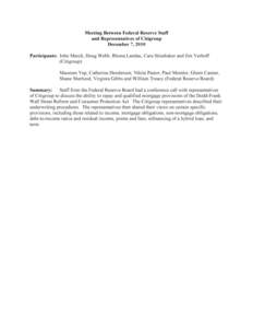 Meeting Between Federal Reserve Staff and Representatives of Citigroup December 7, 2010 Participants: John March, Doug Webb, Rhona Landau, Cara Stinebaker and Jim Verhoff (Citigroup) Maureen Yap, Catherine Henderson, Nik