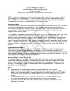 Council of Regions Report Salmon Recovery Funding Board October 13, 2009 Prepared and submitted by COR representative, Steve Martin  COR met August 13 to discuss items of interest statewide followed by an afternoon sessi