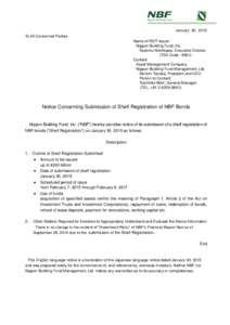 January 30, 2015 To All Concerned Parties Name of REIT Issuer: Nippon Building Fund, Inc. Tsutomu Nishikawa, Executive Director (TSE Code : 8951)