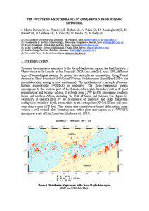 THE “WESTERN MEDITERRANEAN” (WM) BROAD BAND SEISMIC NETWORK. J. Martín Davila (1), A. Pazos (1), E. Buforn (2), A. Udías (2), M. Benzzeghoud (3), M.