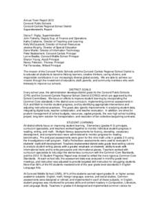 Annual Town Report 2013 Concord Public Schools Concord-Carlisle Regional School District Superintendent’s Report Diana F. Rigby, Superintendent John Flaherty, Deputy Sup. of Finance and Operations
