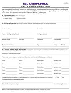 LSU COMPLIANCE  Page 1 of 4 AGENT & ADVISOR RENEWAL FORM The completion of this form is required for initial registration in the Louisiana State University Player-Agent Program.