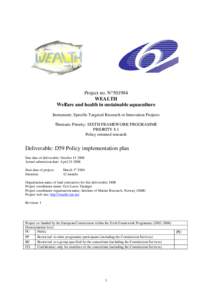 Project no. NWEALTH Welfare and health in sustainable aquaculture Instrument: Specific Targeted Research or Innovation Projects Thematic Priority: SIXTH FRAMEWORK PROGRAMME PRIORITY 8.1