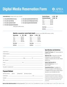 Digital Media Reservation Form w www.apha.org (Average monthly visits: 136,452) Vertical Banner 	  q	 www.publichealthnewswire.org