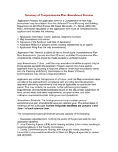 Summary of Comprehensive Plan Amendment Process Application Process: An application form for a Comprehensive Plan map amendment may be obtained from the Jefferson County Planning and Building Department at 445 West Palme