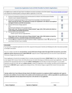 Canada Visa Application Centre (CVAC) Checklist for Mail-In Applications You must ensure to follow all steps listed in the Mail-In procedure provided on the CVAC website (http://www.vfsglobal.ca/canada/) and complete the