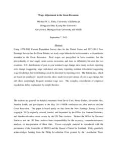 Wage Adjustment in the Great Recession Michael W. L. Elsby, University of Edinburgh Donggyun Shin, Kyung Hee University Gary Solon, Michigan State University and NBER  September 7, 2013