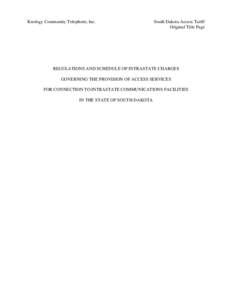 Knology Community Telephone, Inc.  South Dakota Access Tariff Original Title Page  REGULATIONS AND SCHEDULE OF INTRASTATE CHARGES