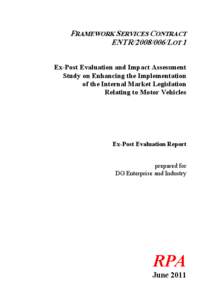 FRAMEWORK SERVICES CONTRACT ENTR[removed]LOT 1 Ex-Post Evaluation and Impact Assessment Study on Enhancing the Implementation of the Internal Market Legislation Relating to Motor Vehicles