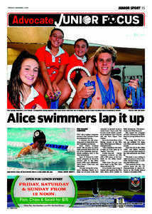 JUNIOR SPORT 15  TUESDAY DECEMBER[removed]Alice Springs Swimmers, Erica Portelli, Tira Kyreakou, Darcey Kyreakou and Jayce Brown with their haul of medals from the recent Casuarina Storm Invitational in Darwin.