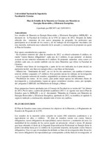 Universidad Nacional de Ingeniería Facultad de Ciencias Plan de Estudio de la Maestría en Ciencias con Mención en Energías Renovables y Eficiencia Energética (Aprobado por RR 0471 delAntecedentes