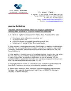 H ELPING H AND A PROJECT OF ST GEORGE YOUTH SERVICES INC Phone: ([removed]; Fax: ([removed]P.O Box 659 Rockdale 2216 E-mail: [removed]