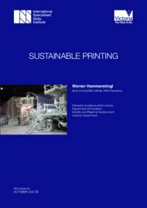 SUSTAINABLE PRINTING  Werner Hammerstingl Skills Victoria/ISS Institute TAFE Fellowship