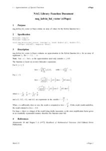 s – Approximations of Special Functions  s19apc NAG Library Function Document nag_kelvin_bei_vector (s19apc)