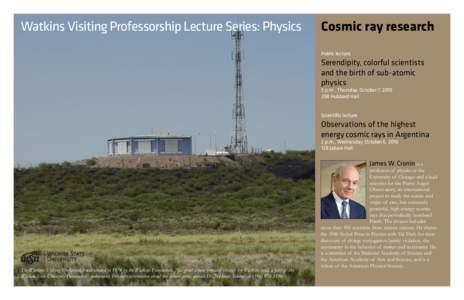 Watkins Visiting Professorship Lecture Series: Physics  Cosmic ray research Public lecture  Serendipity, colorful scientists