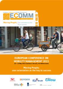 UTRECHT, May, 2015  Moving People; User orientation as the key to success.  EUROPEAN CONFERENCE ON