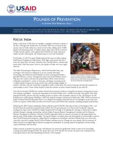 POUNDS OF PREVENTION - A Disaster Risk Reduction Story “Pounds of Prevention” is a series of short articles that illustrate how disaster risk reduction works and why it is important. Take a behind-the-scenes look at 