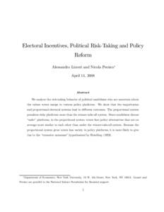 Electoral Incentives, Political Risk-Taking and Policy Reform Alessandro Lizzeri and Nicola Persico∗ April 14, 2008  Abstract