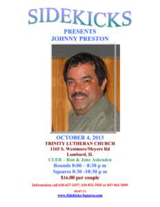 PRESENTS JOHNNY PRESTON OCTOBER 4, 2013 TRINITY LUTHERAN CHURCH 1165 S. Westmore/Meyers Rd