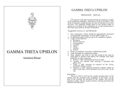 GAMMA THETA UPSILON INITIATION RITUAL  The sponsor will, after having checked the academic records