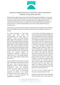 Administrative law / World Federation Against Drugs / Drug liberalization / Substance abuse / Legality of cannabis / Global Commission on Drug Policy / Drug prohibition law / Drug Enforcement Administration / Psychoactive drug / Drug control law / Drug policy / Law