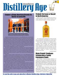 OCTOBER 31, 2014 | MODERN DISTILLERY AGE  VOLUME 5 | NUMBER 37 Copper & Kings American Brandy Co. Opens in Louisville