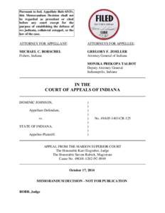 Pursuant to Ind. Appellate Rule 65(D), this Memorandum Decision shall not be regarded as precedent or cited before any court except for the purpose of establishing the defense of res judicata, collateral estoppel, or the