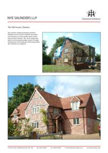 NYE SAUNDERS LLP  Chartered Architects The Old House, Clandon Nye Saunders obtained planning and listed