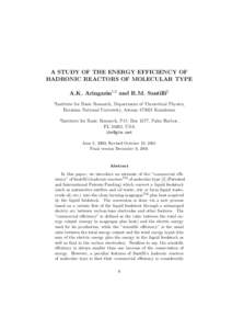 A STUDY OF THE ENERGY EFFICIENCY OF HADRONIC REACTORS OF MOLECULAR TYPE A.K. Aringazin1,2 and R.M. Santilli2 1  Institute for Basic Research, Department of Theoretical Physics,