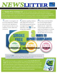 NEWSLETTER  ISSUE 1 | VOLUME 5 | MARCH 2014 The Smoke-Free Arizona Act