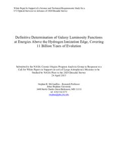 White Paper In Support of a Science and Technical Requirements Study for a UV/Optical/Surveyor in Advance of 2020 Decadal Survey Definitive Determination of Galaxy Luminosity Functions at Energies Above the Hydrogen Ioni