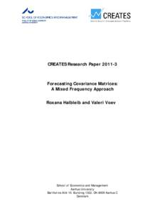 CREATES Research PaperForecasting Covariance Matrices: A Mixed Frequency Approach Roxana Halbleib and Valeri Voev