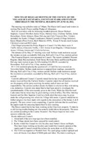 MINUTES OF REGULAR MEETING OF THE COUNCIL OF THE VILLAGE OF EAST SPARTA, COUNTY OF STARK AND STATE OF OHIO HELD IN THE MUNIIPAL BUILDING ON JUNE 18, 2012. The meeting was called to order at 7:00pm. The Mayor led Council 