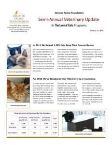 Zimmer Feline Founda on  Semi-Annual Veterinary Update for The Love of Cats Programs January 15, 2016
