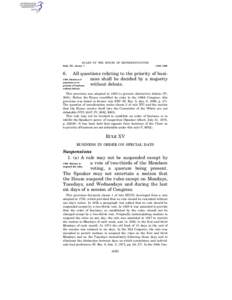Dilatory motions and tactics / Motion / Commit / Suspension of the rules / Table / Parliament of Singapore / Reconsideration of a motion / Suspension of the rules in the United States Congress / Standing Rules of the United States Senate /  Rule V / Parliamentary procedure / Principles / Standing Rules of the United States Senate