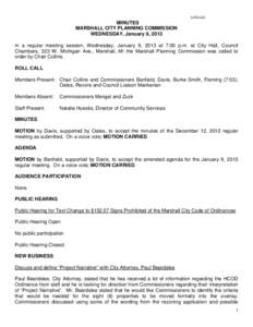 (official)  MINUTES MARSHALL CITY PLANNING COMMISSION WEDNESDAY, January 9, 2013 In a regular meeting session, Wednesday, January 9, 2013 at 7:00 p.m. at City Hall, Council