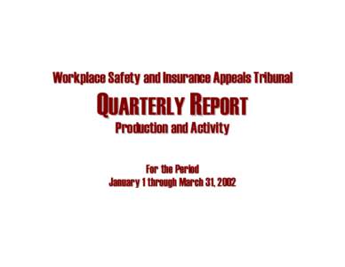Quarterly Report - January 1 - March 31, 2002