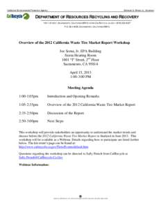 Overview of the 2012 California Waste Tire Market Report Workshop