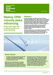 Wind power / Walney Wind Farm / Offshore wind power / Wind farm / DONG Energy / Green Investment Bank / Walney Island / Renewable energy / Wind power in the United Kingdom / Cumbria / Counties of England / Environment